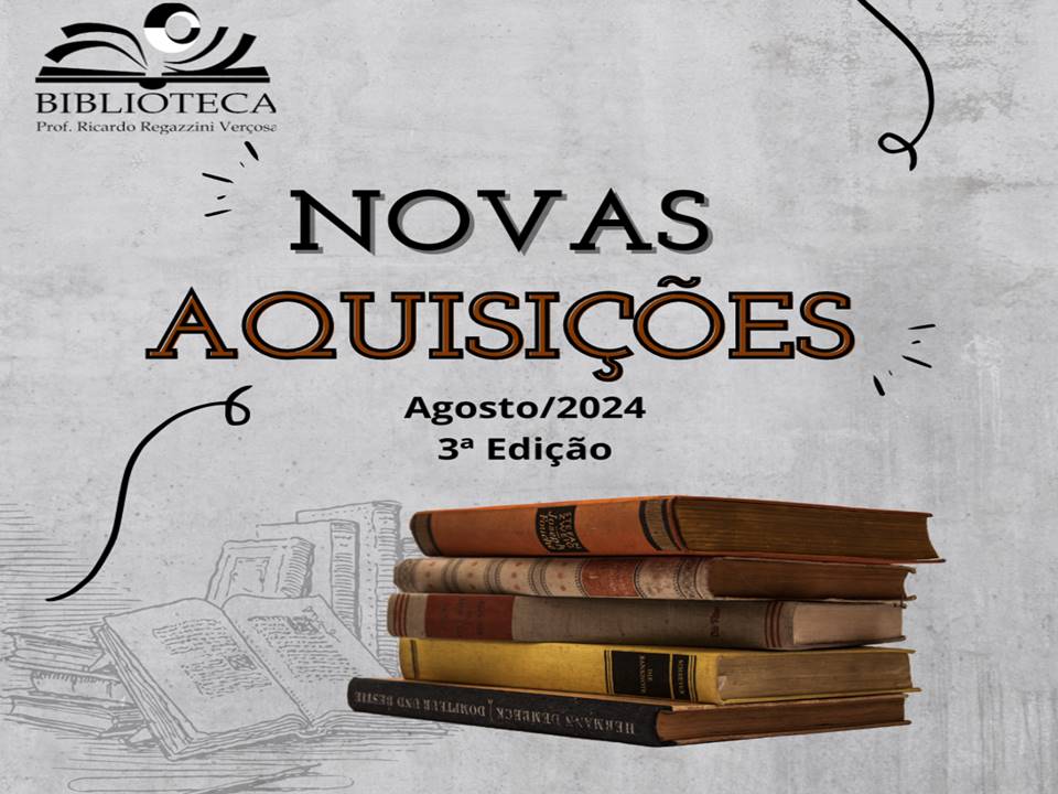 Novas Aquisições – Agosto 2024 – 3ª edição