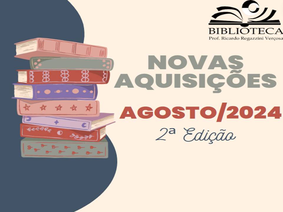 Novas Aquisições – Agosto 2024 – 2ª edição